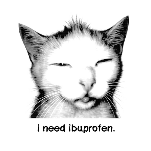 I NEED IBUPROFEN