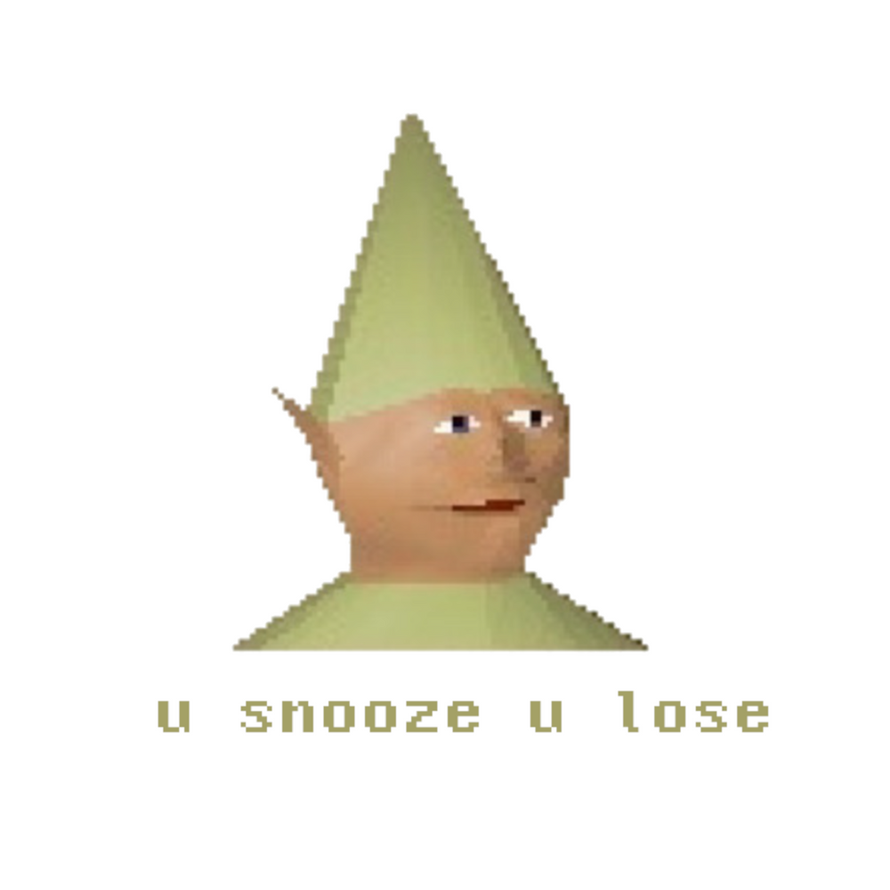 U SNOOZE U LOSE